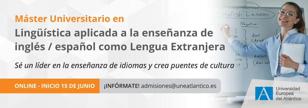 Máster Universitario en Lingüística Aplicada a la Enseñanza del Español como Lengua Extranjera
